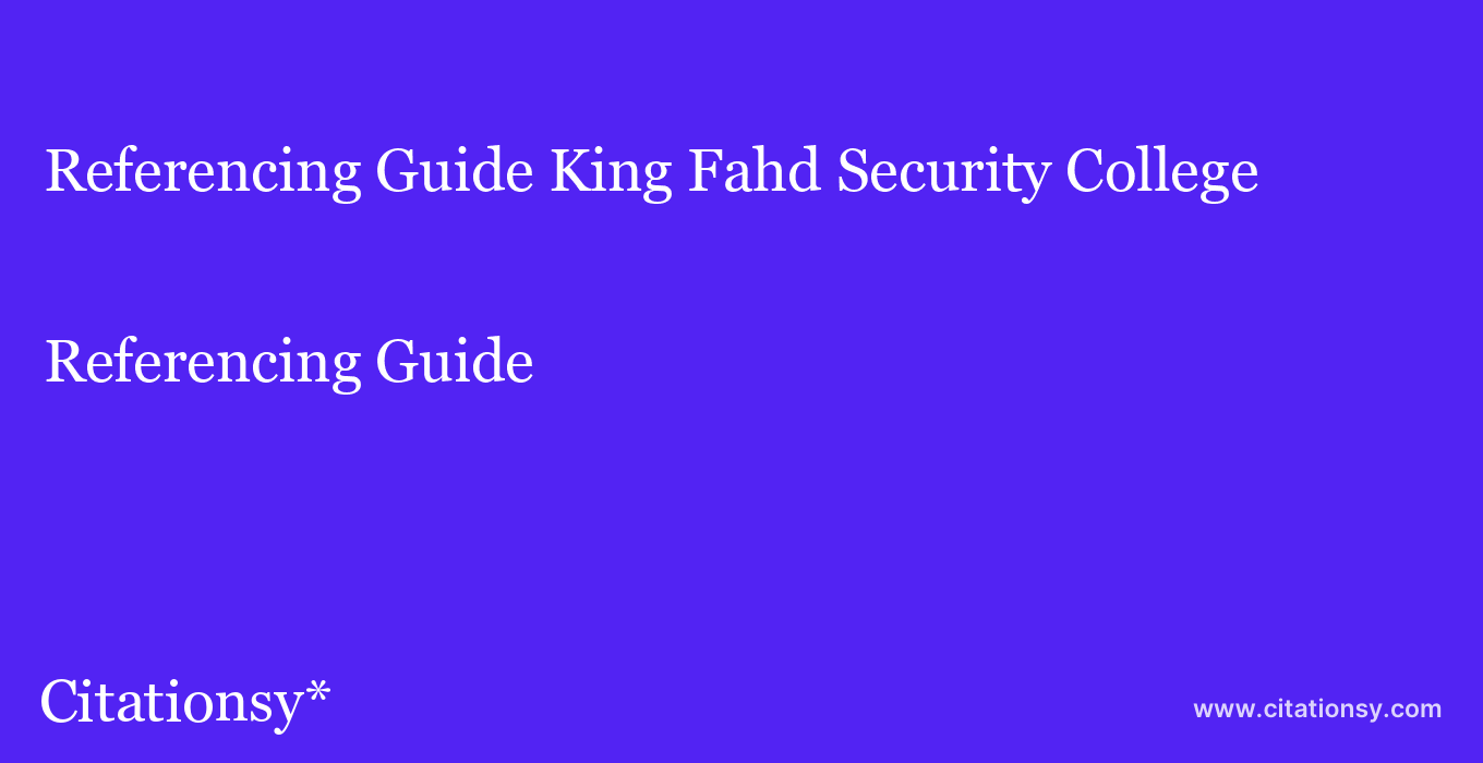 Referencing Guide: King Fahd Security College